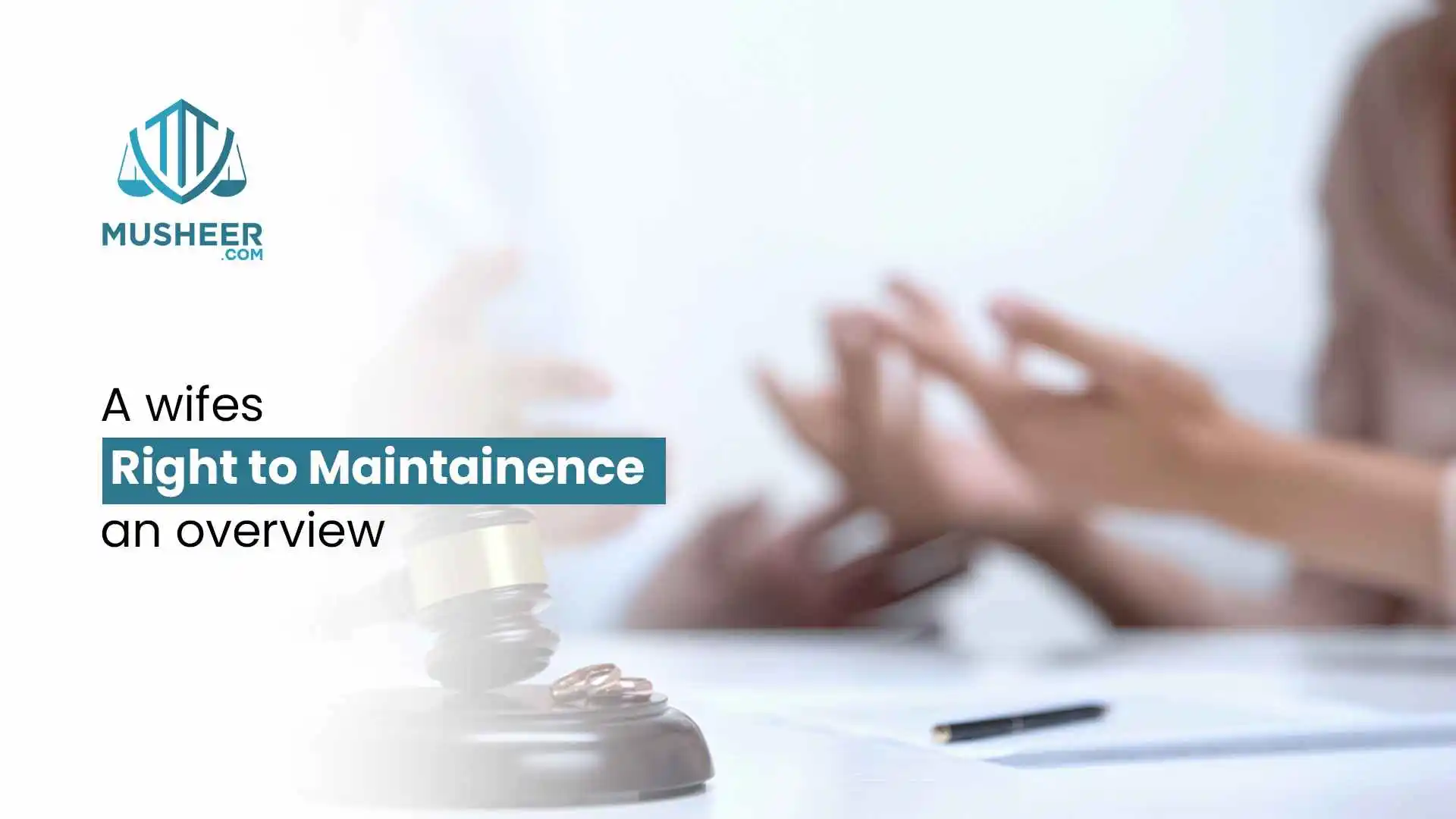A wife's right to maintenance An Overview