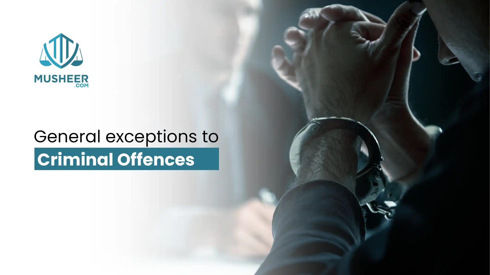 General Exceptions to Criminal Offences