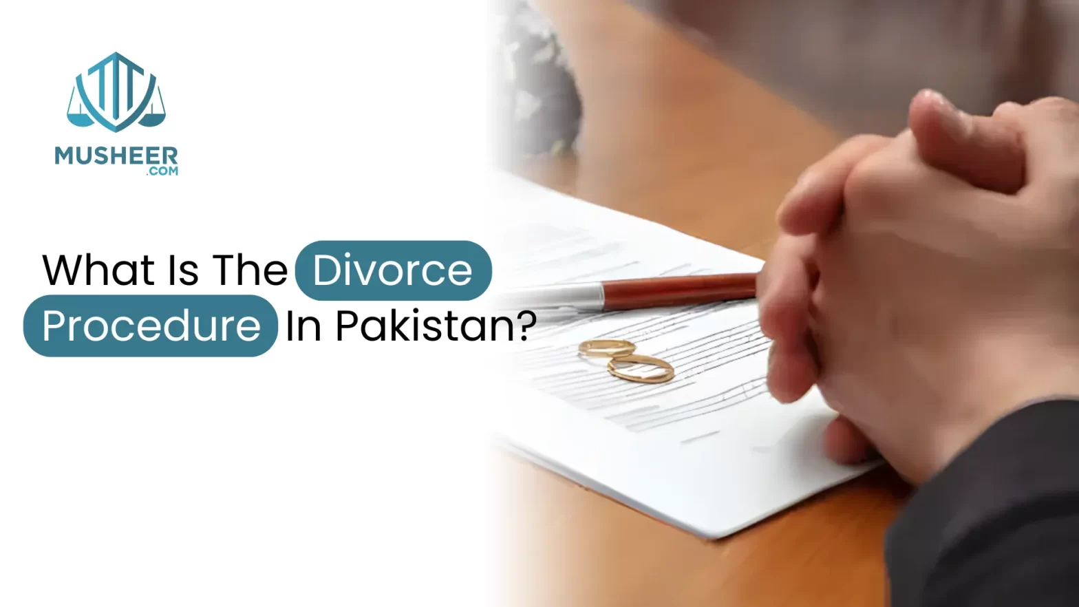 What Is The Divorce Procedure In Pakistan