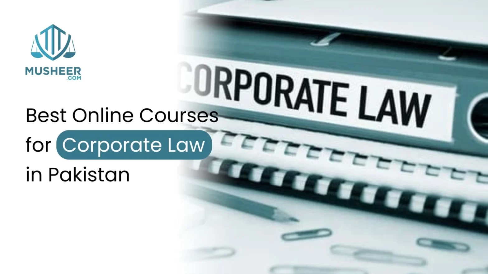 Best Online Courses for Corporate Law in Pakistan